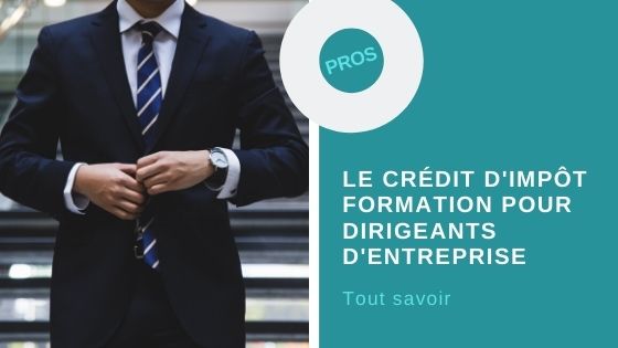 Tout savoir sur le crédit d’impôt pour la formation des dirigeants d’entreprise